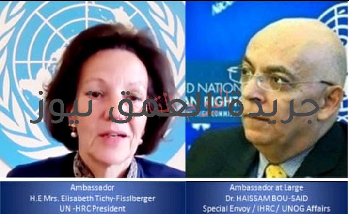 السفير هيثم أبو سعيد يشارك في الاجتماع الافتراضي لدورة انعقاد المجلس الدولي لحقوق الانسان بجنيف